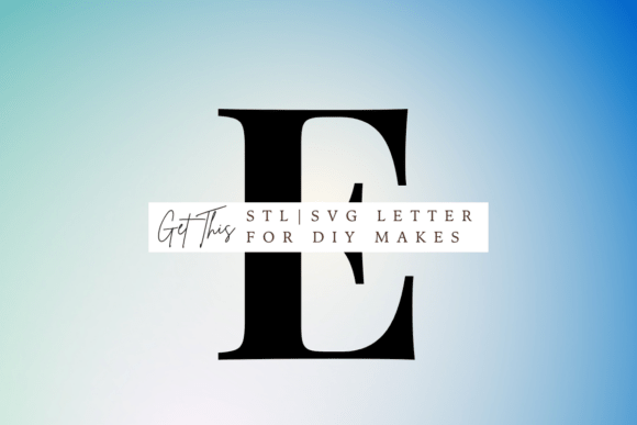 Playfair Display Letter E: 3D Printing & Signs Amp