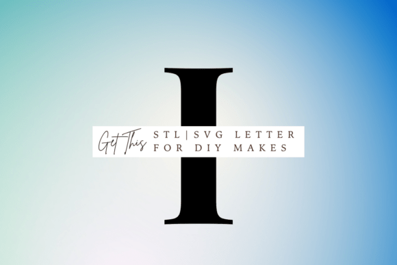 Playfair Display Letter I: 3D Printing & Signs Amp