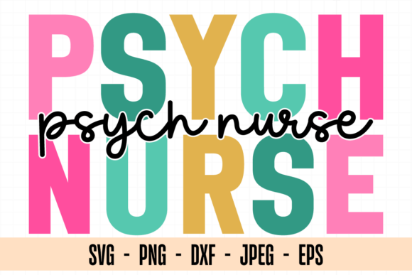 Psych Nurse SVG & PNG: Essential Graphics for Crafters