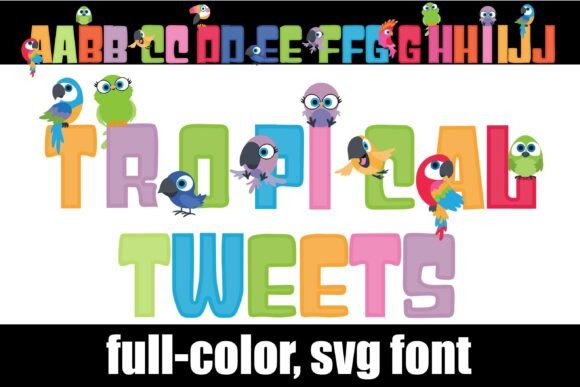 Tropical Tweets: A Color Fonts Review for Modern Web Design